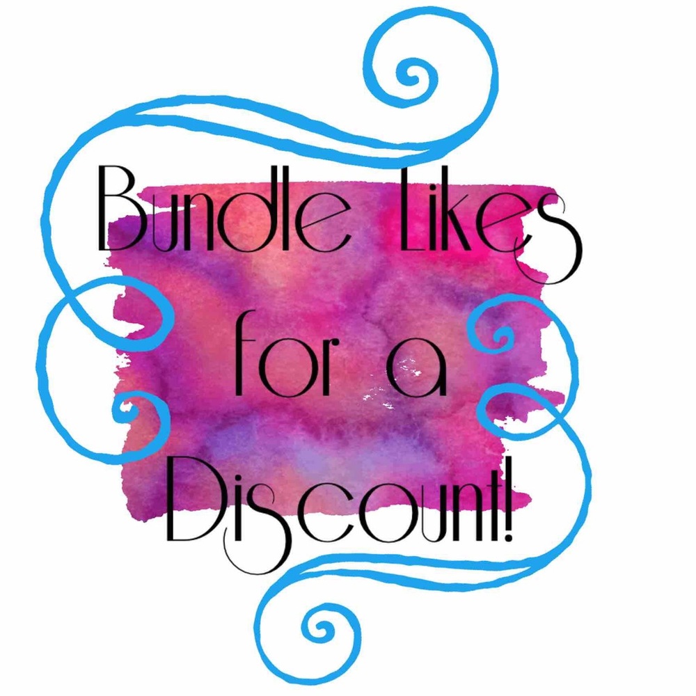 BUNDLE YOUR LIKES FOR MAJOR DISCOUNTS!!!!
